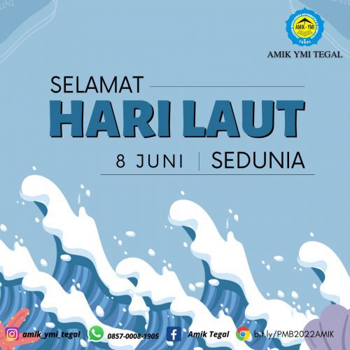 AMIK YMI Tegal Mengucapkan Selamat Hari Laut Sedunia | 8 Juni 2022 AMIK YMI Tegal Mengucapkan Selamat Hari Laut Sedunia | 8 Juni 2022